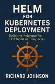 Helm for Kubernetes Deployment (eBook, ePUB)