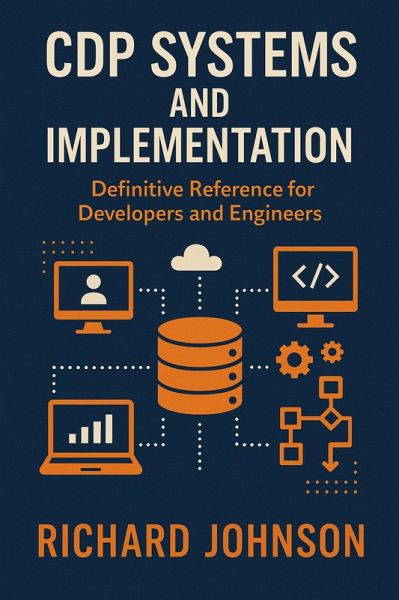 CDP Systems and Implementation (eBook, ePUB) CDP Systems and Implementation (eBook, ePUB)
