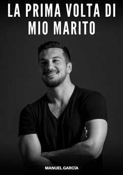 La Prima volta di mio Marito (eBook, ePUB) - García, Manuel
