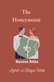 The Honeymoon Havens Atlas (eBook, ePUB) The Honeymoon Havens Atlas (eBook, ePUB)