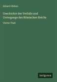 Geschichte des Verfalls und Untergangs des Römischen Reichs Geschichte des Verfalls und Untergangs des Römischen Reichs