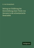 Beitrag zur Erklärung der Einverleibung eines Theils von Savoyen in die schweizerische Neutralität