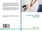 LE POIDS DE L'AMOUR MALTRAITE LE POIDS DE L'AMOUR MALTRAITE