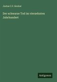 Der schwarze Tod im vierzehnten Jahrhundert