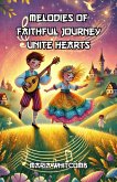 Melodies of Faithful Journey Unite Hearts (eBook, ePUB)