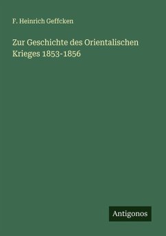 Cover Zur Geschichte des Orientalischen Krieges 1853-1856