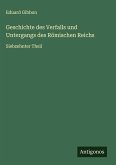 Geschichte des Verfalls und Untergangs des Römischen Reichs Geschichte des Verfalls und Untergangs des Römischen Reichs