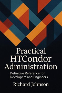 Cover Practical HTCondor Administration (eBook, ePUB)