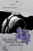Die Stille tiefen Wassers - 3 Die Stille tiefen Wassers - 3
