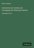 Geschichte des Verfalls und Untergangs des Römischen Reichs Geschichte des Verfalls und Untergangs des Römischen Reichs
