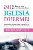 Mi Iglesia duerme Mi Iglesia duerme