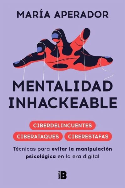 Mentalidad Inhackeable / Unhackable Mindset Mentalidad Inhackeable / Unhackable Mindset