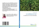 La confiance en soi La confiance en soi