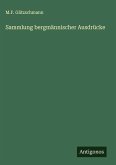 Sammlung bergmännischer Ausdrücke