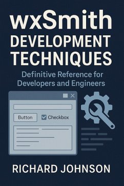 Cover wxSmith Development Techniques (eBook, ePUB)