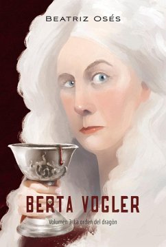 Cover BERTA VOGLER 3. LA ORDEN DEL DRAGÓN