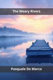 The Weary Rivers (eBook, ePUB)