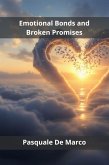 Emotional Bonds and Broken Promises (eBook, ePUB)