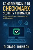Comprehensive Guide to Checkmarx Security Automation (eBook, ePUB)
