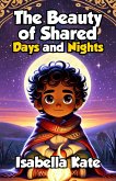The Beauty of Shared Days and Nights (eBook, ePUB)