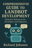 Comprehensive Guide to Landbot Development (eBook, ePUB)