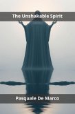 The Unshakable Spirit (eBook, ePUB) The Unshakable Spirit (eBook, ePUB)