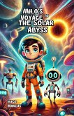 Milo's Voyage to the Solar Abyss (eBook, ePUB) Milo's Voyage to the Solar Abyss (eBook, ePUB)