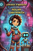Larissa's Mission to the Solar Labyrinth (eBook, ePUB)