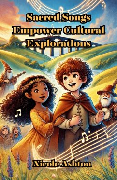 Cover Sacred Songs Empower Cultural Explorations (eBook, ePUB)