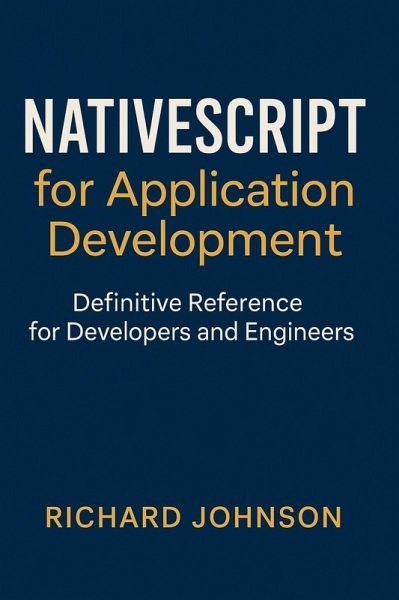 NativeScript for Application Development (eBook, ePUB) NativeScript for Application Development (eBook, ePUB)