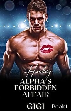 Hockey Alpha's Forbidden Affair (eBook, ePUB) Cover Hockey Alpha's Forbidden Affair (eBook, ePUB)