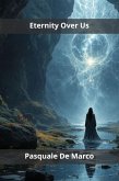 Eternity Over Us (eBook, ePUB)