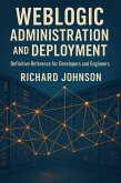 WebLogic Administration and Deployment (eBook, ePUB)