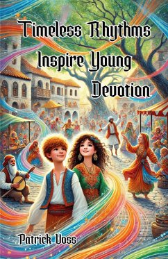 Cover Timeless Rhythms Inspire Young Devotion (eBook, ePUB)