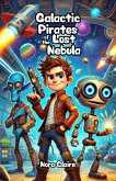 Galactic Pirates of the Lost Nebula (eBook, ePUB)