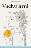 Vuelvo a mí, hoy (eBook, ePUB)
