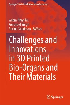 Cover Challenges and Innovations in 3D Printed Bio-Organs and Their Materials (eBook, PDF)