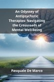 An Odyssey of Antipsychotic Therapies (eBook, ePUB)