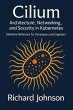 Cilium: Architecture, Networking, and... - Bild 1