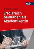 Erfolgreich bewerben als Akademiker:in (eBook, ePUB)