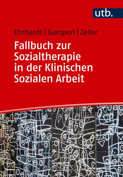 Fallbuch zur Sozialtherapie in der Klinischen Sozialen Arbeit (eBook, ePUB)