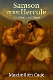 Samson contre Hercule Le choc des titans (eBook, ePUB)