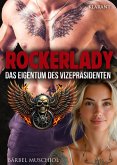 Rockerlady. Das Eigentum des Vizepräsidenten (eBook, ePUB)