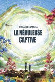 LA NEBULEUSE CAPTIVE (eBook, ePUB)