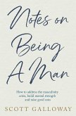 Notes on Being a Man (eBook, ePUB)