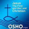 Jesus: The First and the Last Christian... - Bild 1