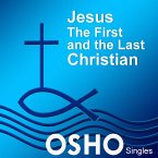 Jesus: The First and the Last Christian (MP3-Download)