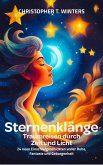 Sternenklänge - Traumreisen durch Zeit und Licht (eBook, ePUB) Sternenklänge - Traumreisen durch Zeit und Licht (eBook, ePUB)