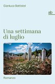 Una settimana di luglio (eBook, ePUB) Una settimana di luglio (eBook, ePUB)