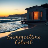 Summertime Ghosts (eBook, ePUB) Summertime Ghosts (eBook, ePUB)